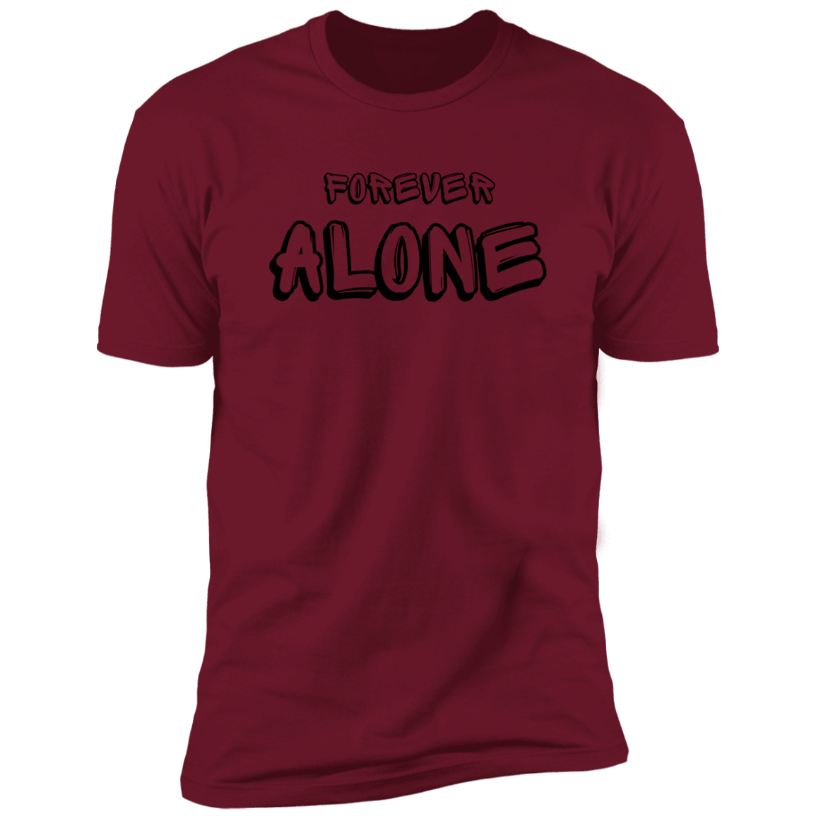 Forever Alone  Premium Short Sleeve Tee