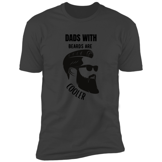 Dads with beards are cooler Premium Short Sleeve Tee
