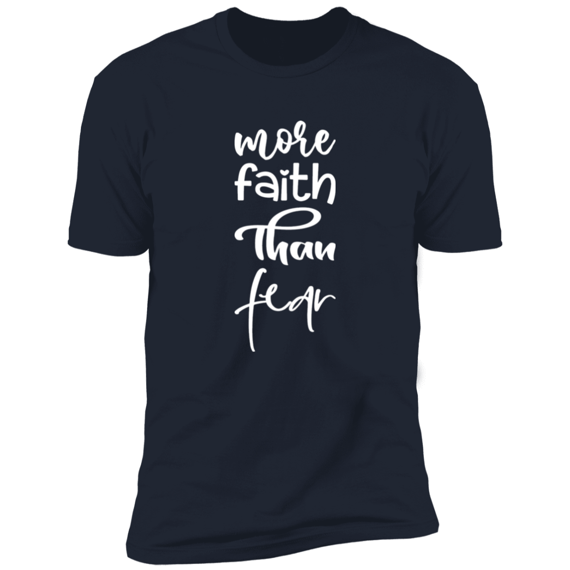 More faith than fear Premium Short Sleeve Tee