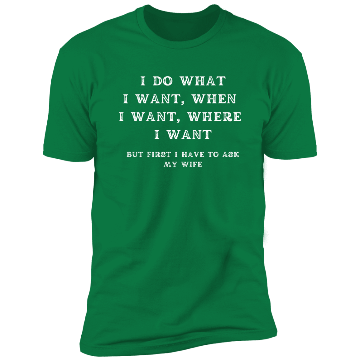 I do what I want Premium Short Sleeve Tee