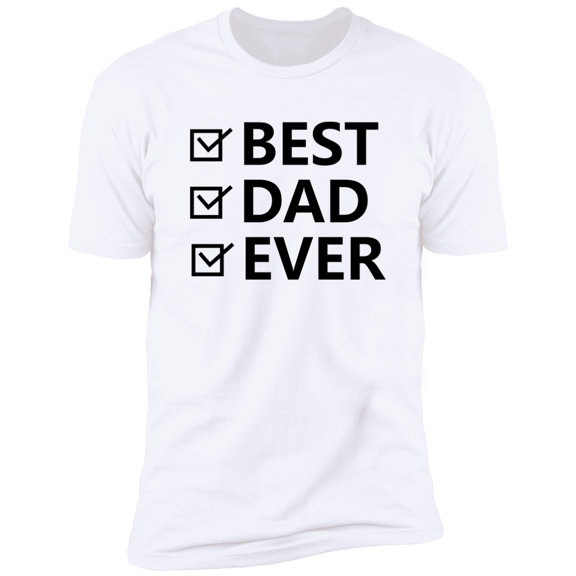 Best Dad Ever Premium Short Sleeve Tee