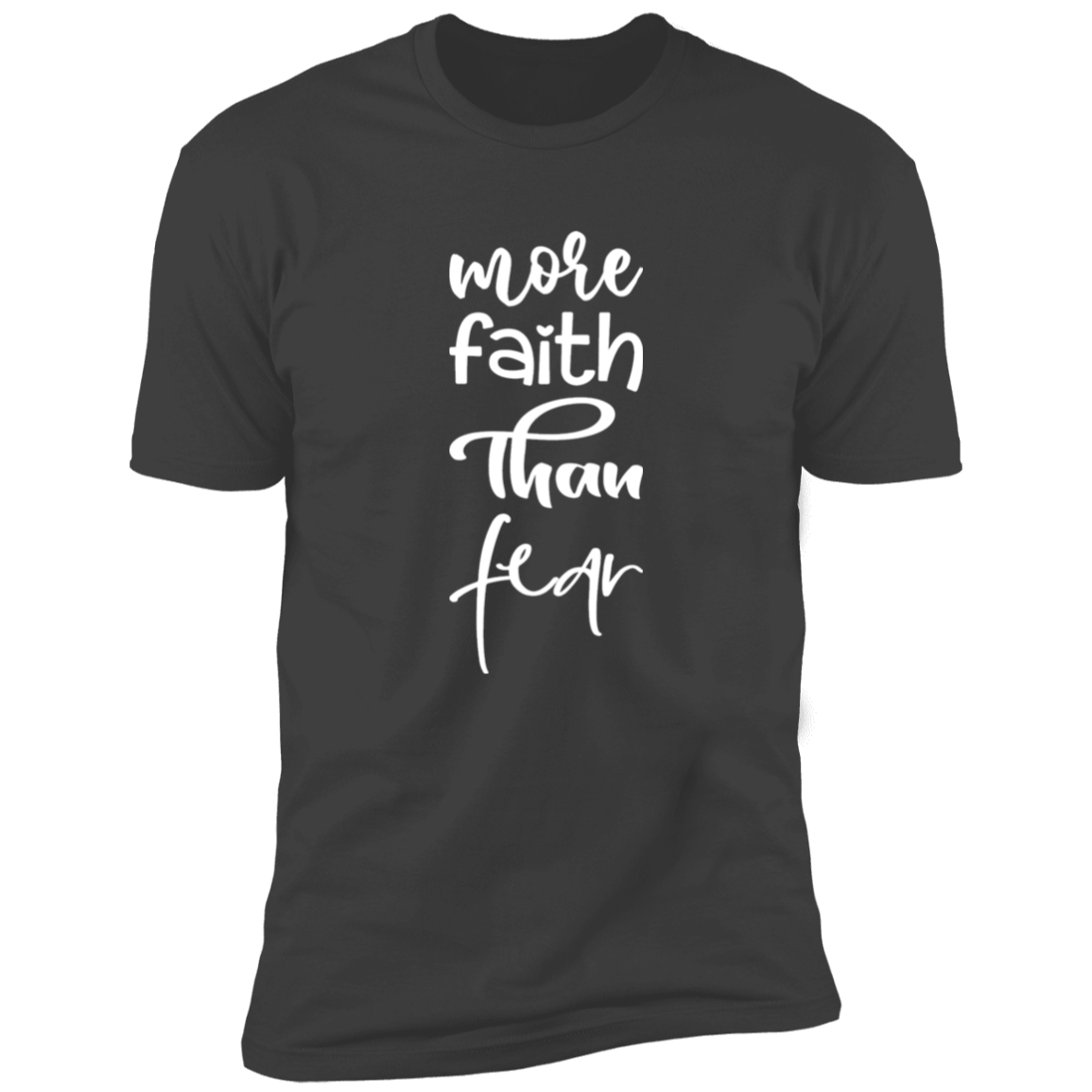 More faith than fear Premium Short Sleeve Tee