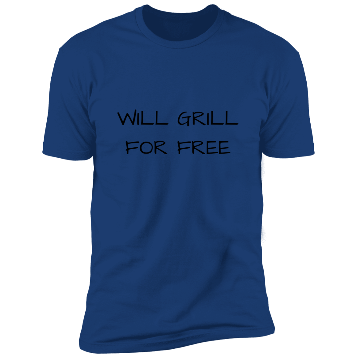 Will grill for free Premium Short Sleeve Tee