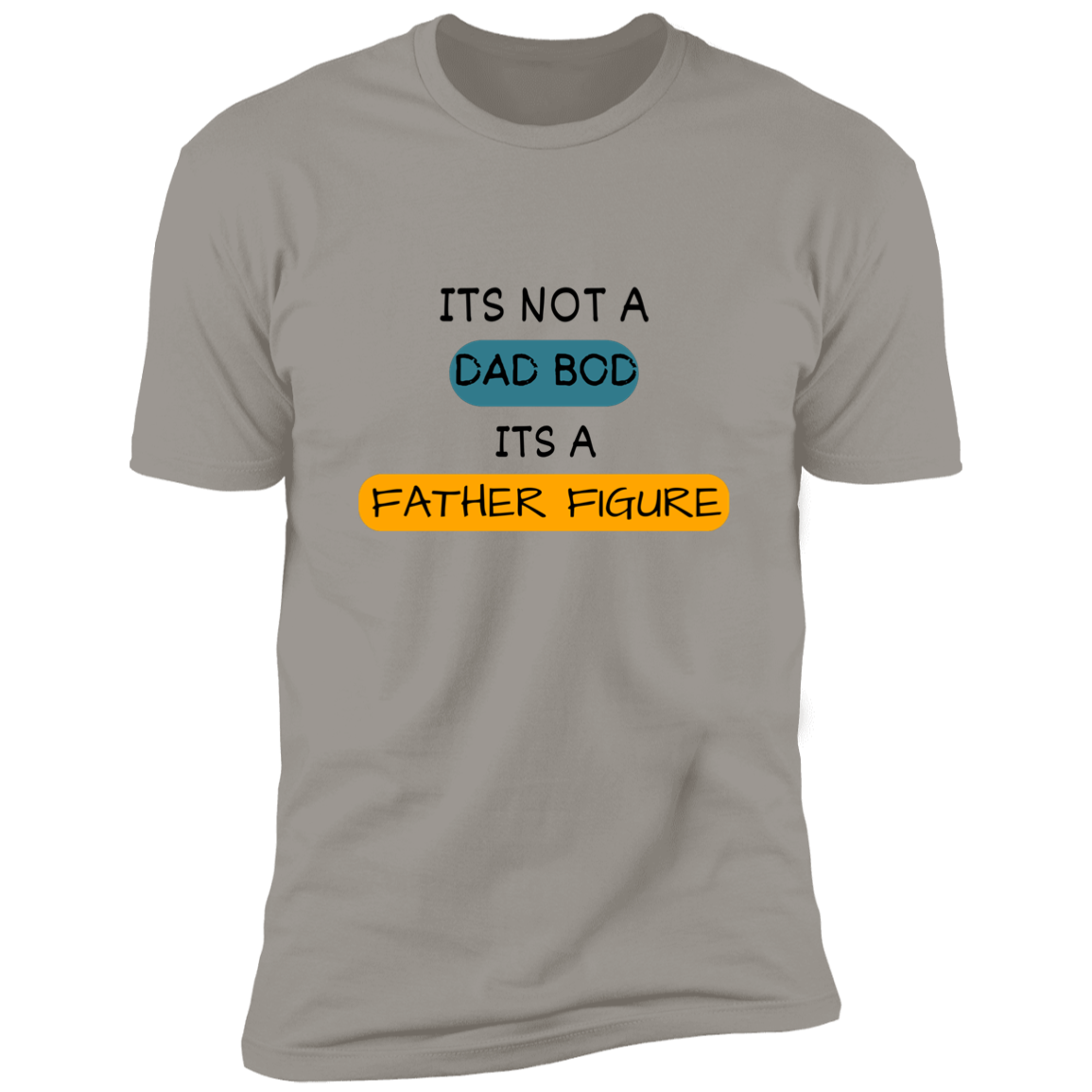 Its not a dad bod Premium Short Sleeve Tee