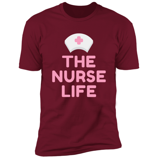 The Nurse Life Premium Short Sleeve Tee