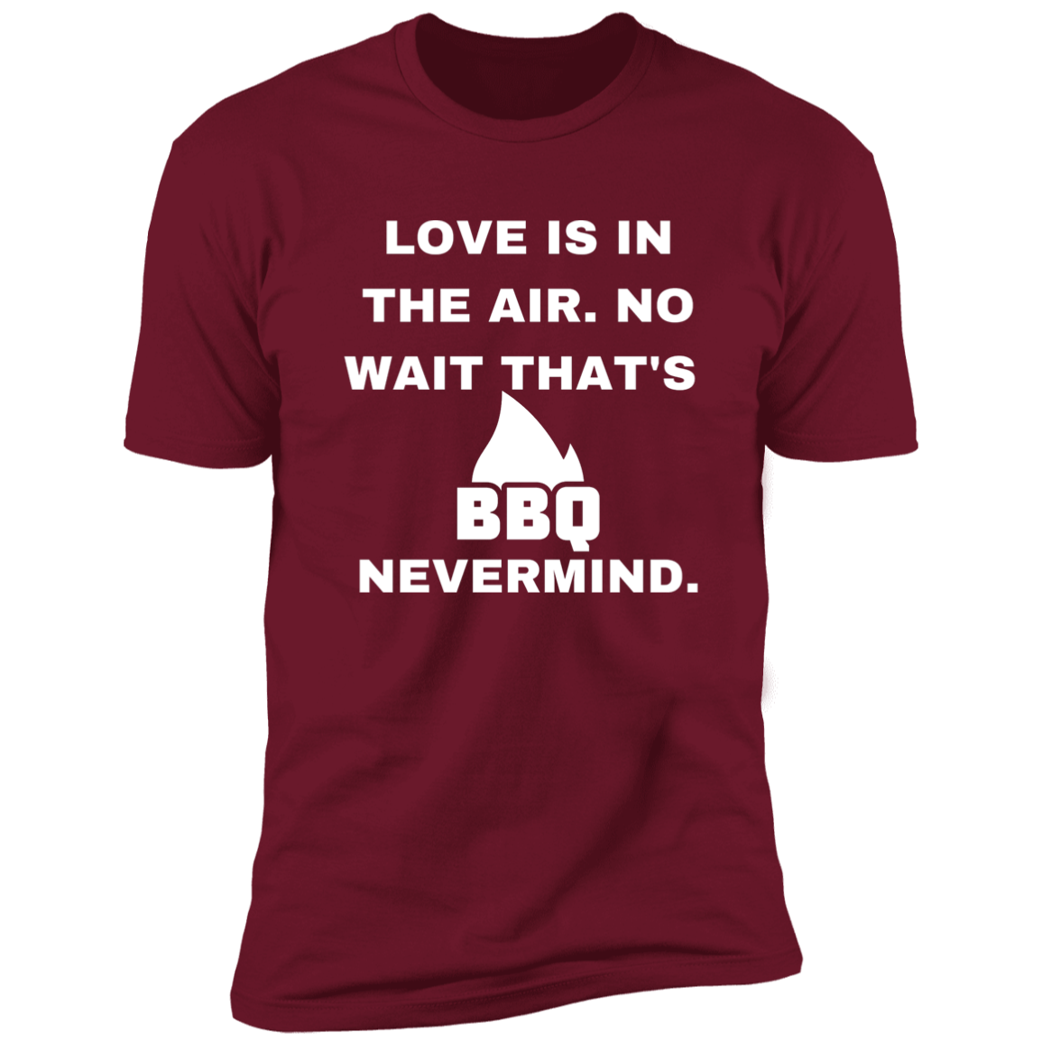 Love not that's BBQ Premium Short Sleeve Tee