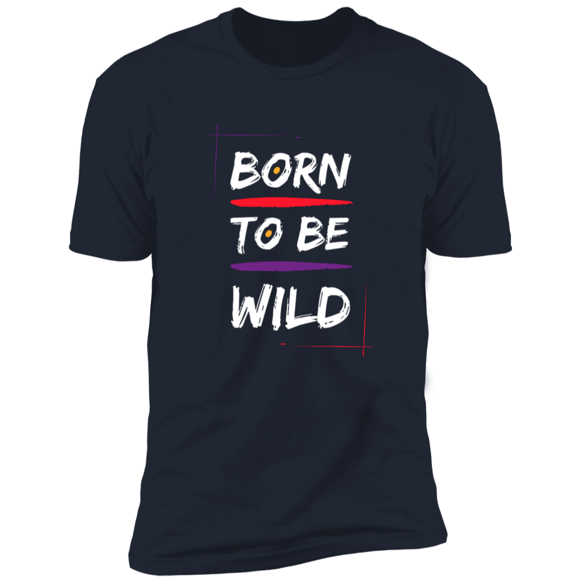 Born to be wild Premium Short Sleeve Tee
