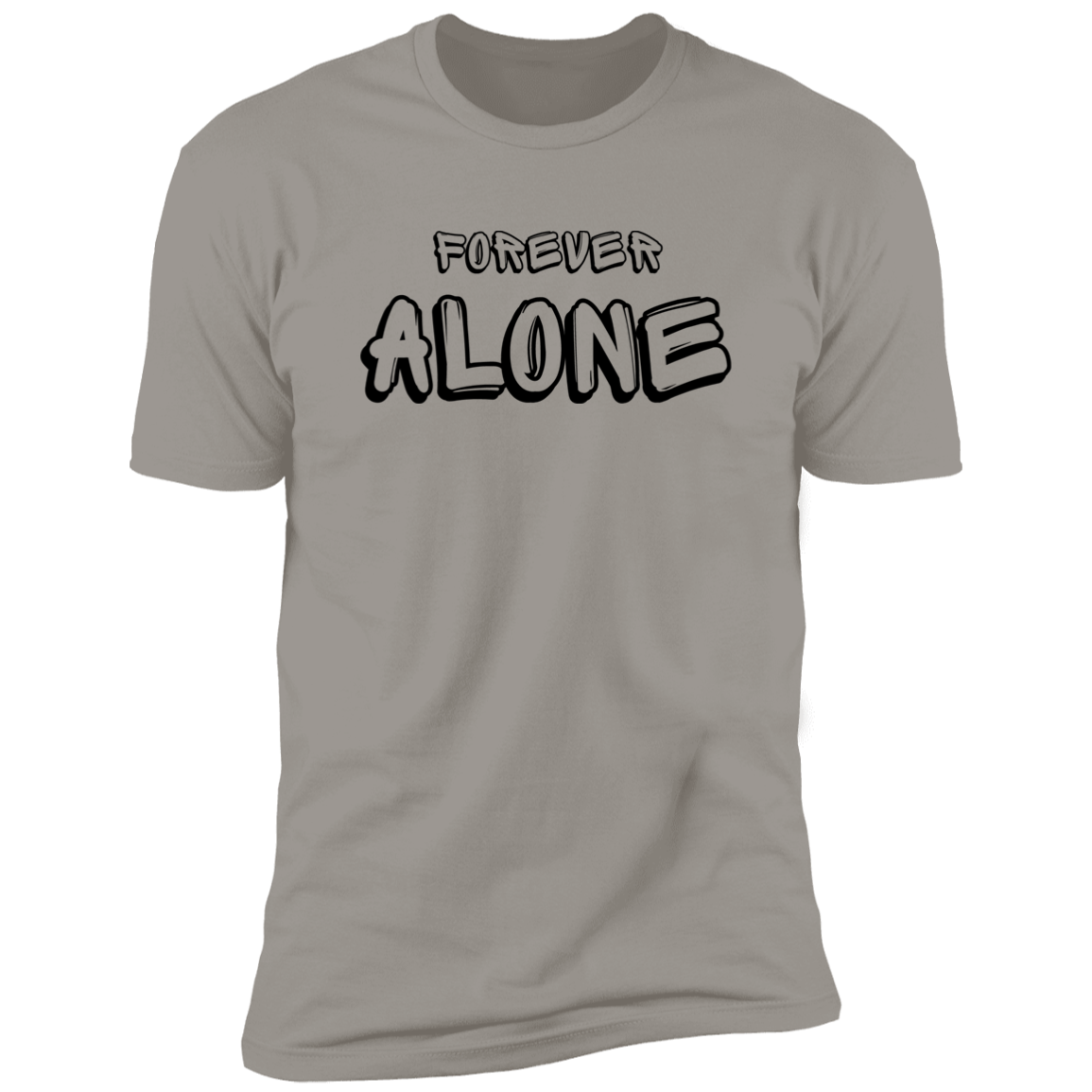 Forever Alone  Premium Short Sleeve Tee