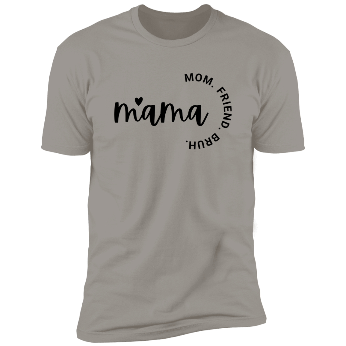 Mama Premium Short Sleeve Tee