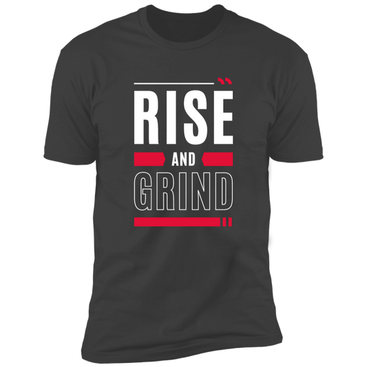 Rise and Grind Premium Short Sleeve Tee