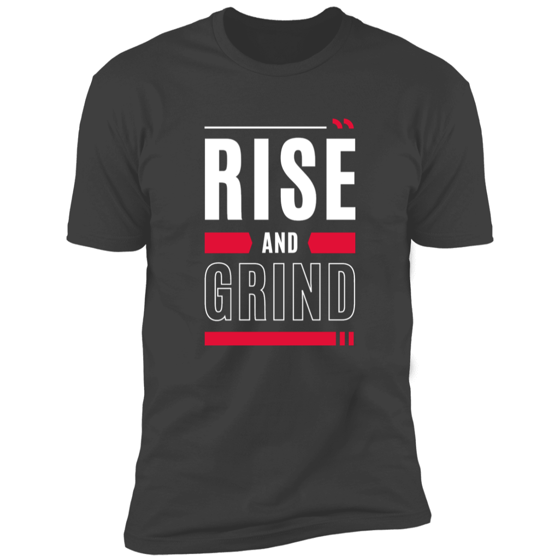 Rise and Grind Premium Short Sleeve Tee