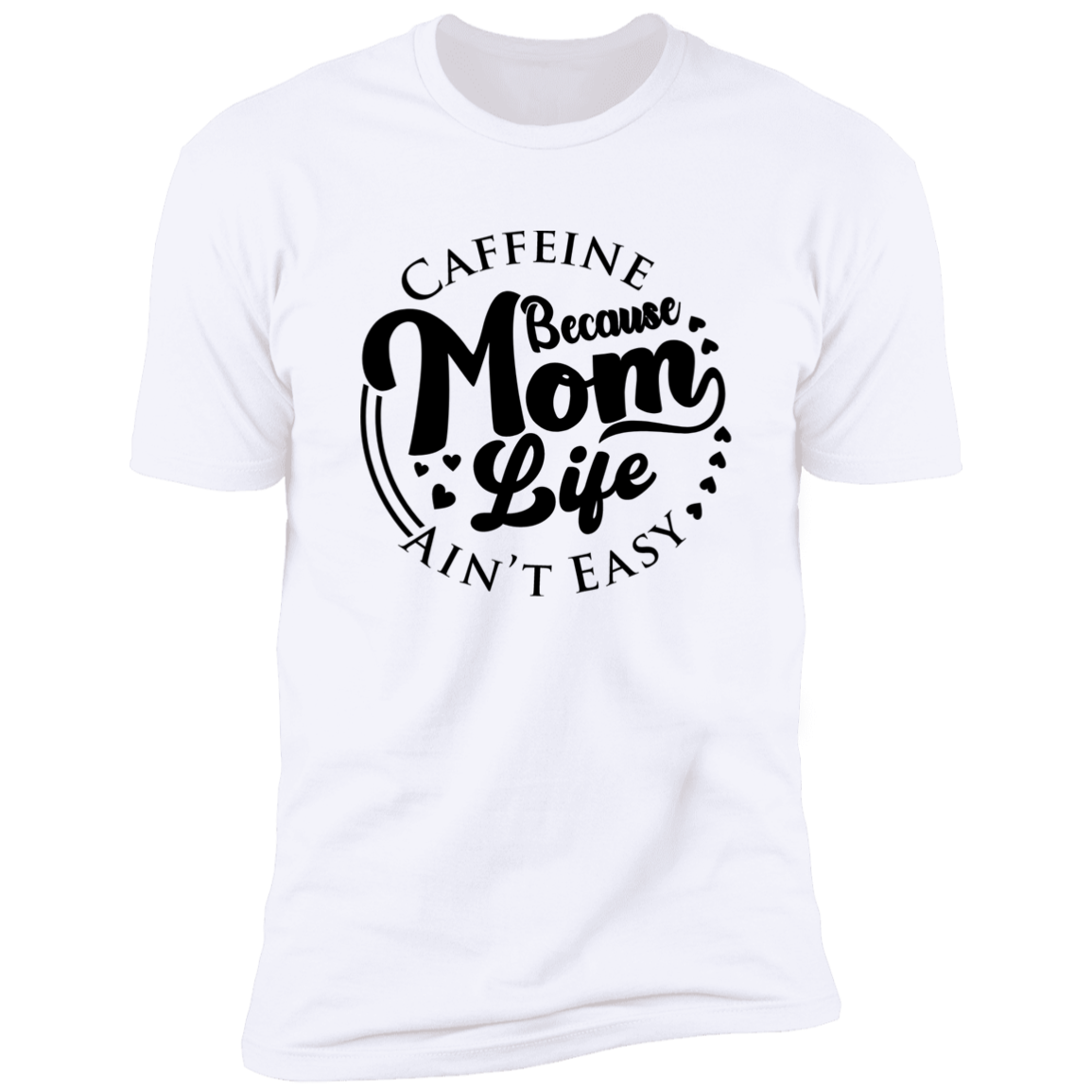 Caffeine mom life Premium Short Sleeve Tee