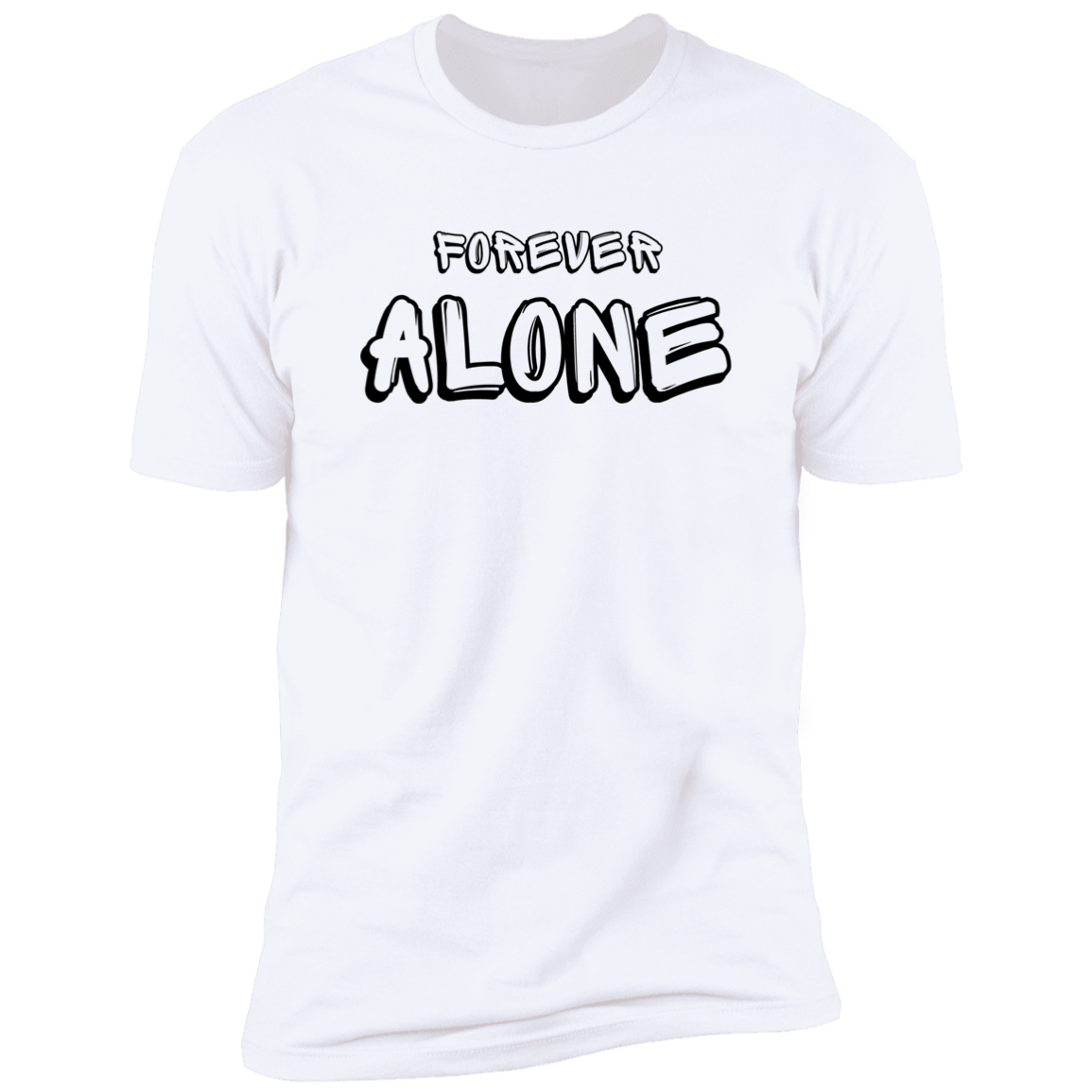 Forever Alone  Premium Short Sleeve Tee