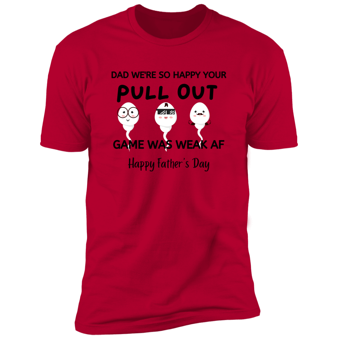 Dad pull out game weak 3 Premium Short Sleeve Tee