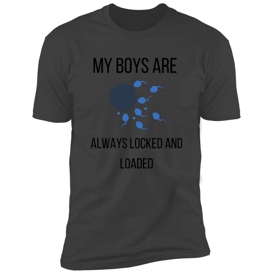 My boys are always locked and loaded Premium Short Sleeve Tee