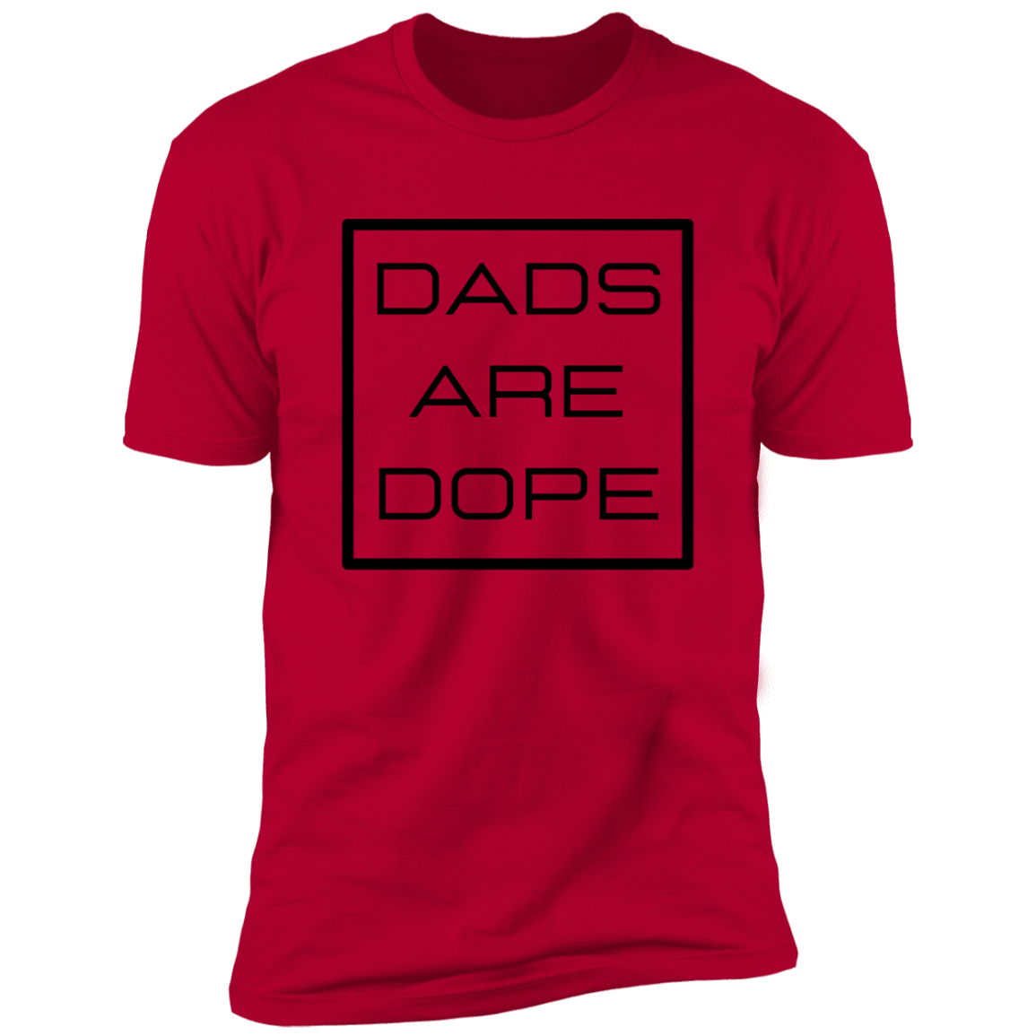 Dads are dope  Premium Short Sleeve Tee