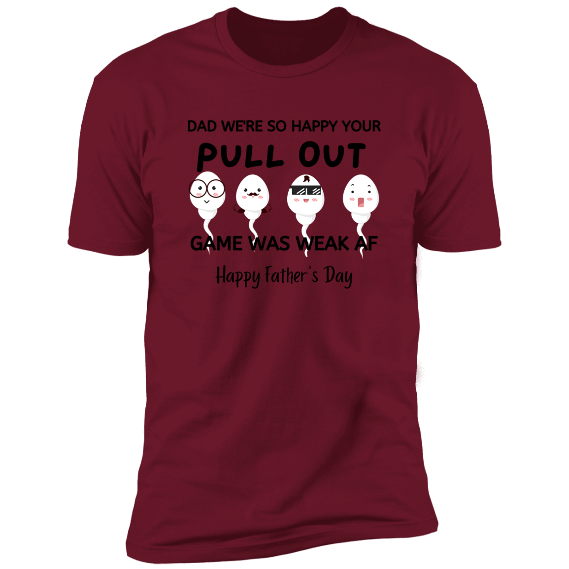 Dad pull out game weak 4  Premium Short Sleeve Tee