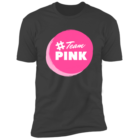 #Team Pink Premium Short Sleeve Tee
