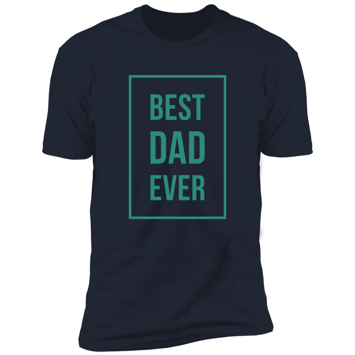 Best dad ever Premium Short Sleeve Tee