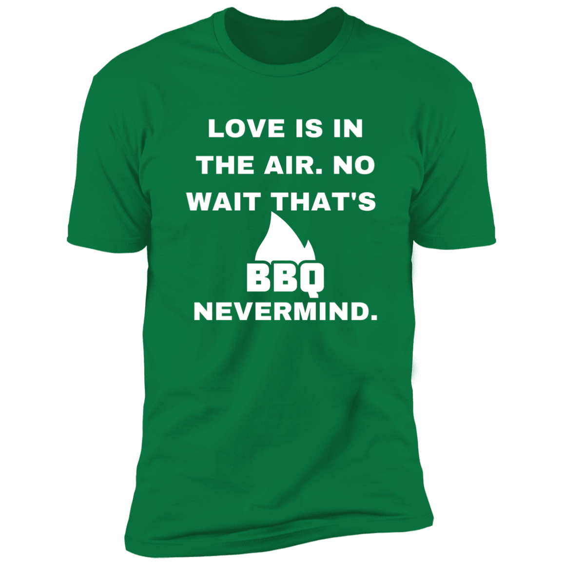 Love not that's BBQ Premium Short Sleeve Tee