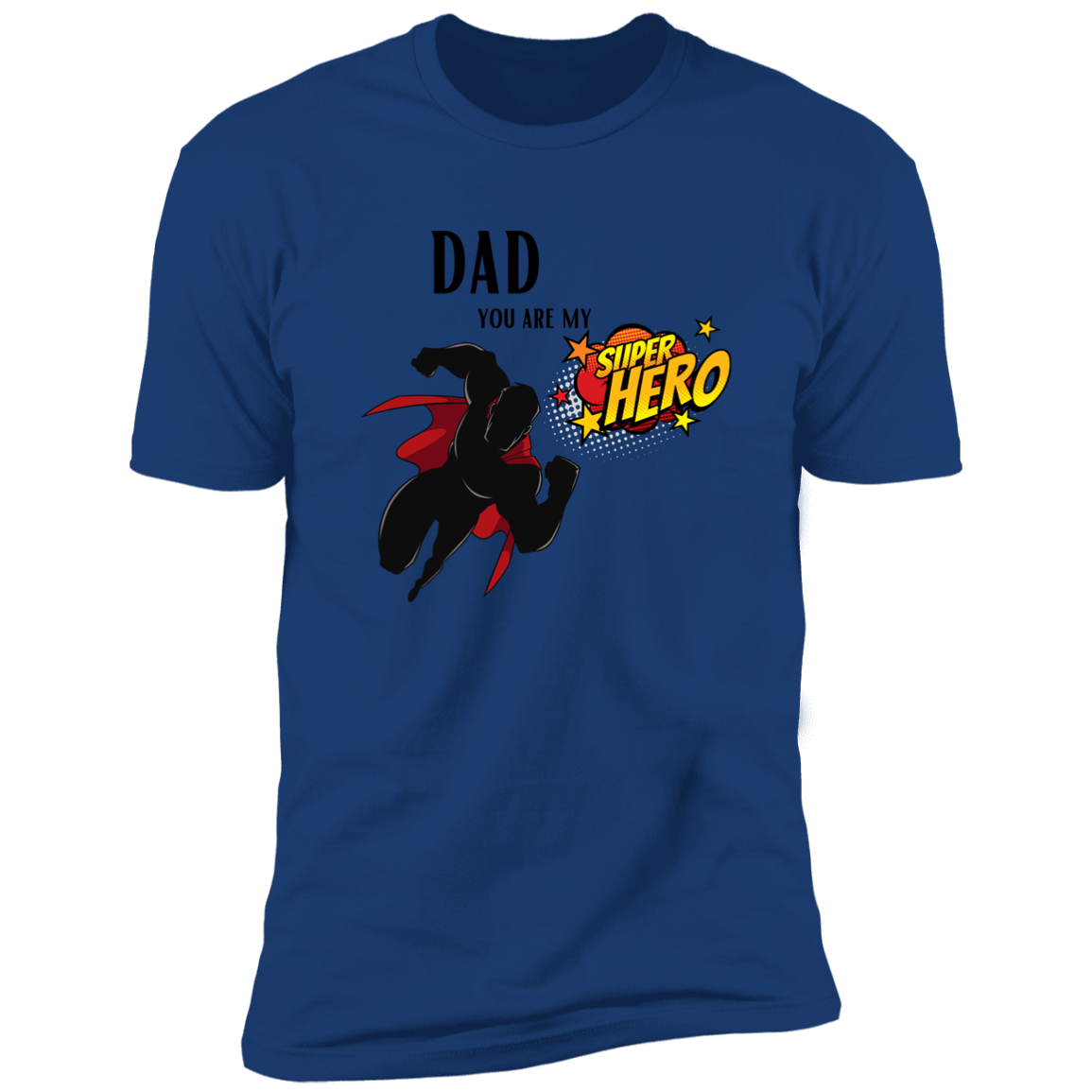 Dad you are my super hero Premium Short Sleeve Tee