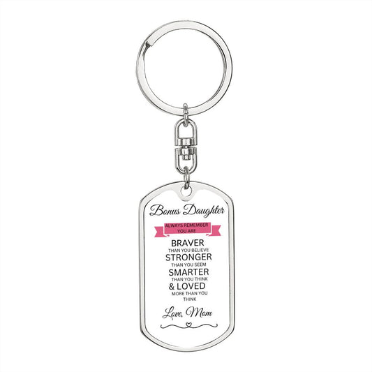 TO MY BONUS DAUGHTER, LOVE MOM, GRAPHIC DOG TAG KEYCHAIN