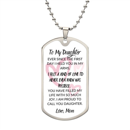 TO MY DAUGHTER, LOVE MOM DOG TAG