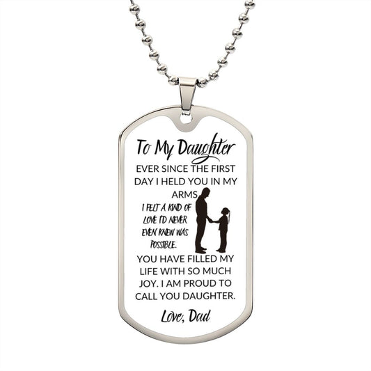 To My Daughter, I am Proud, Love Dad, Dog Tag Chain