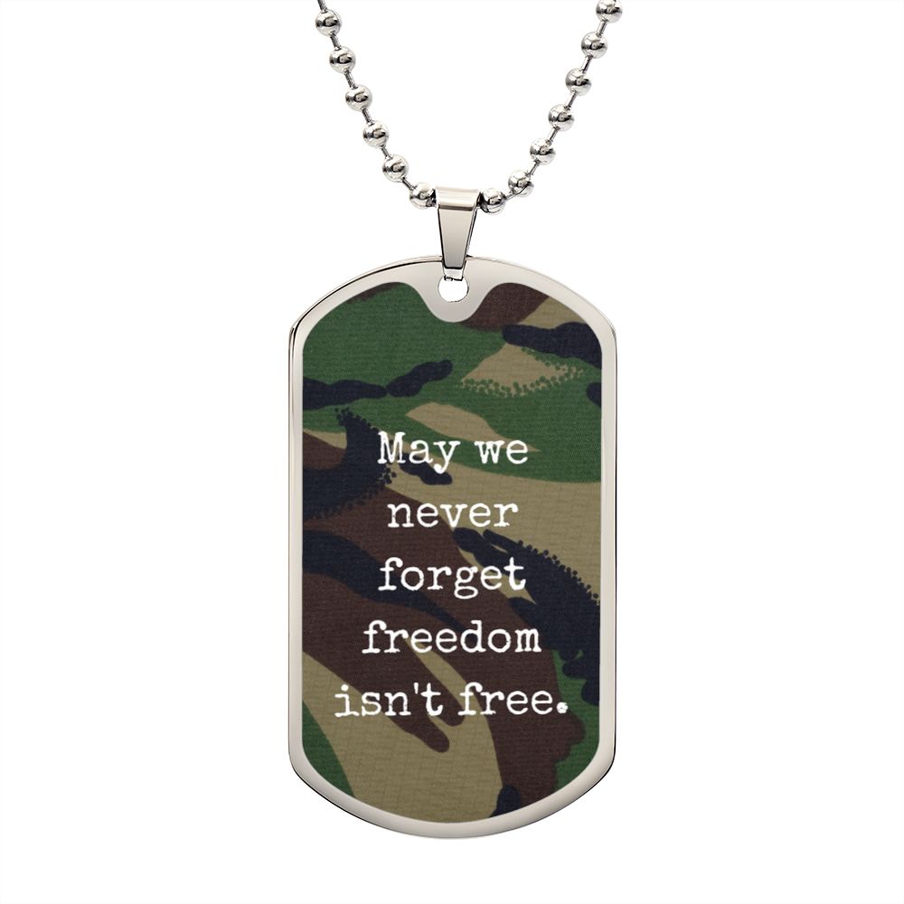 FREEDOM ISN'T FREE DOG TAG