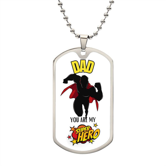 DAD, YOUR ARE MY SUPERHERO, DOG TAG CHAIN