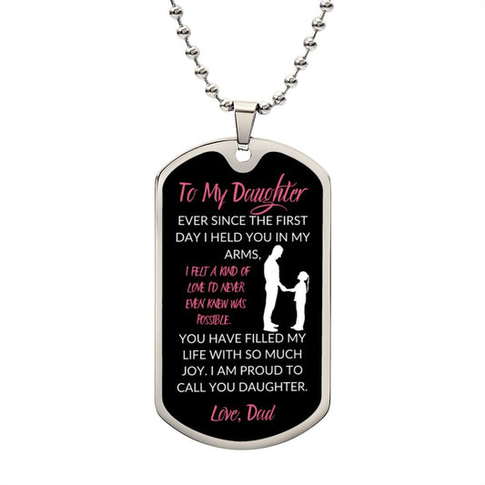 To My Daughter, You Have Filled My Heart With So Much Joy, Love Dad, Dog Tag Chain