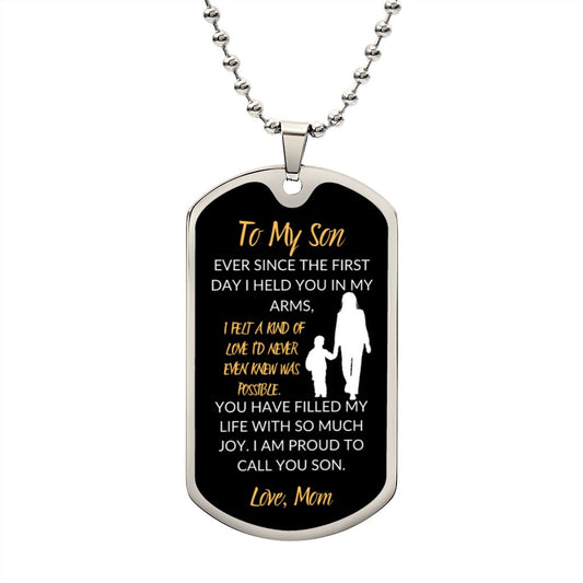 To My Son, I am Proud, Love Mom, Dog Tag Chain