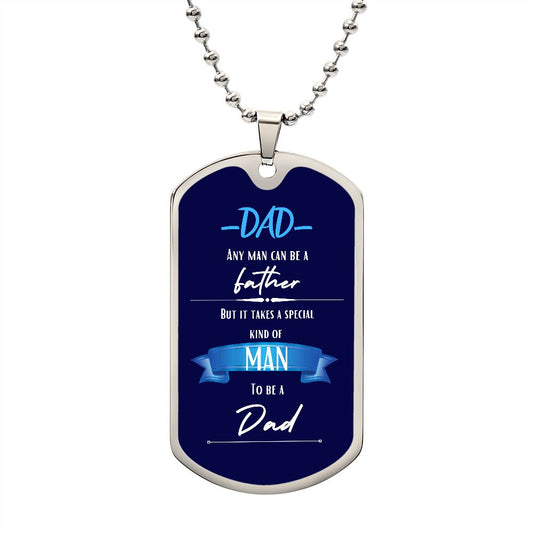 DAD, ANY MAN CAN BE A FATHER, DOG TAG CHAIN