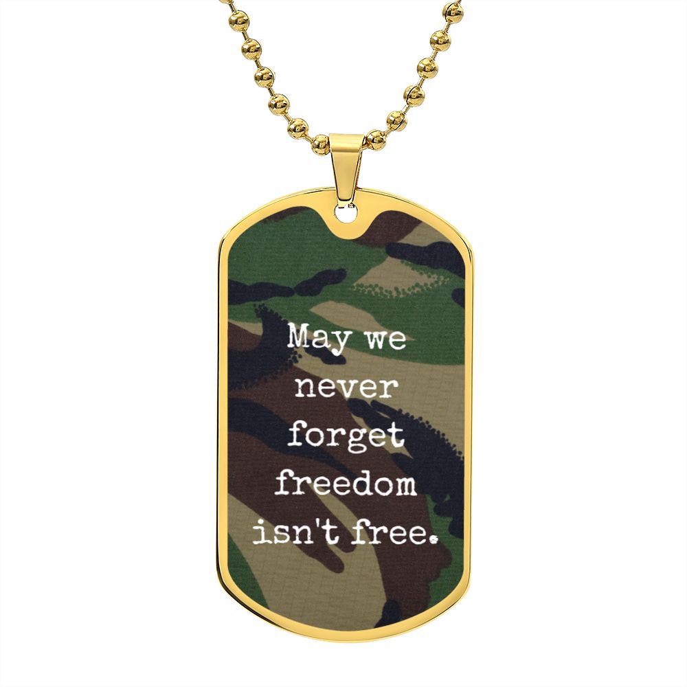 FREEDOM ISN'T FREE DOG TAG