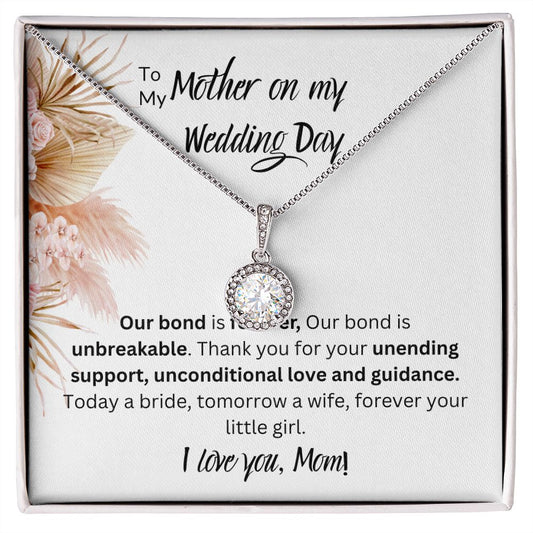 To My Mother On My Wedding Day, Your Little Girl, Eternal Hope Necklace