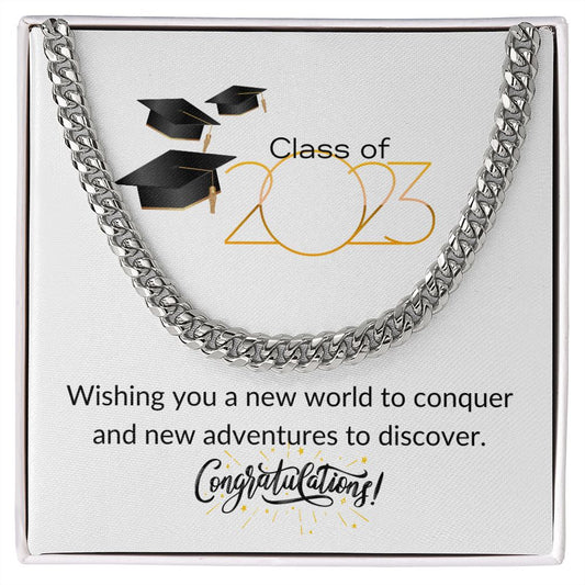 CLASS OF 2023, WISHING YOU A NEW WORLD, CONGRATULATIONS, CUBAN LINK CHAIN