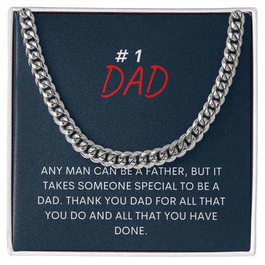 #1 Dad, Any Man Can Be A Father, Cuban Link Chain