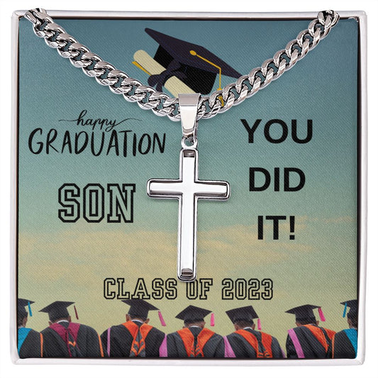 HAPPY GRADUATION SON, YOU DID IT, CUBAN LINK CHAIN WITH CROSS