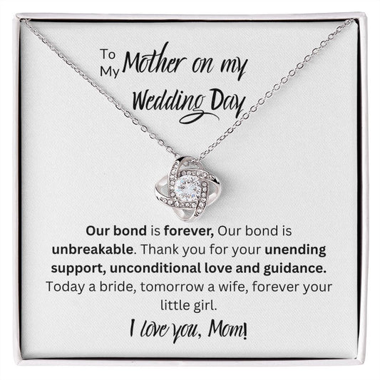 To My Mother On My Wedding Day, Your Little Girl, Love Knot Necklace
