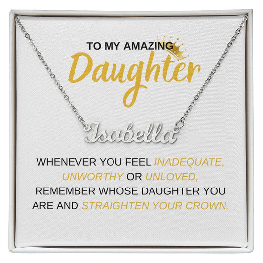 TO MY AMAZING DAUGHTER, PERSONALIZED NAME NECKLACE
