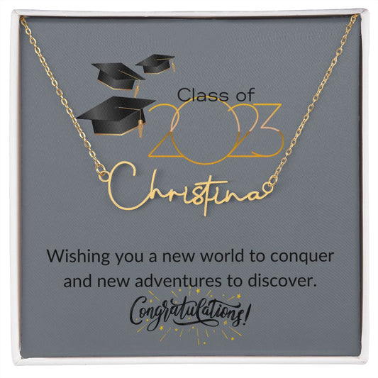 CLASS OF 2023 GRAY, CONGRATULATIONS, SIGNATURE STYLE NAME NECKLACE
