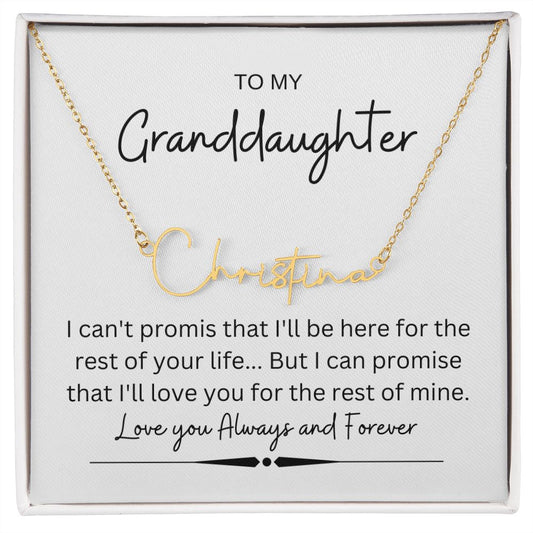 TO MY GRANDDAUGHTER, SIGNATURE STYLE NAME NECKLACE