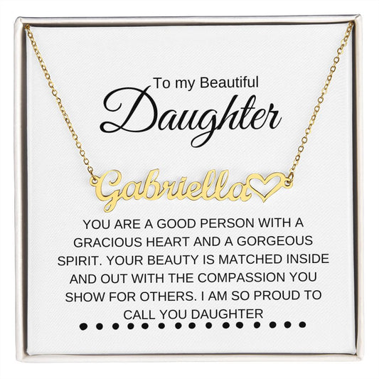 To My Beautiful Daughter, Heart Name Necklace