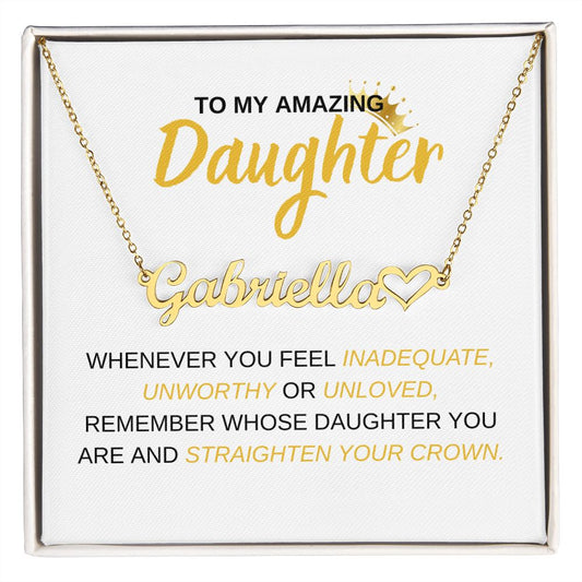 To My Amazing Daughter, Heart Name Necklace