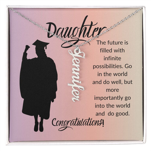 DAUGHTER, THE FUTURE IS FILLED, CONGRATULATIONS, VERTICAL PERSONALIZED NAME NECKLACE