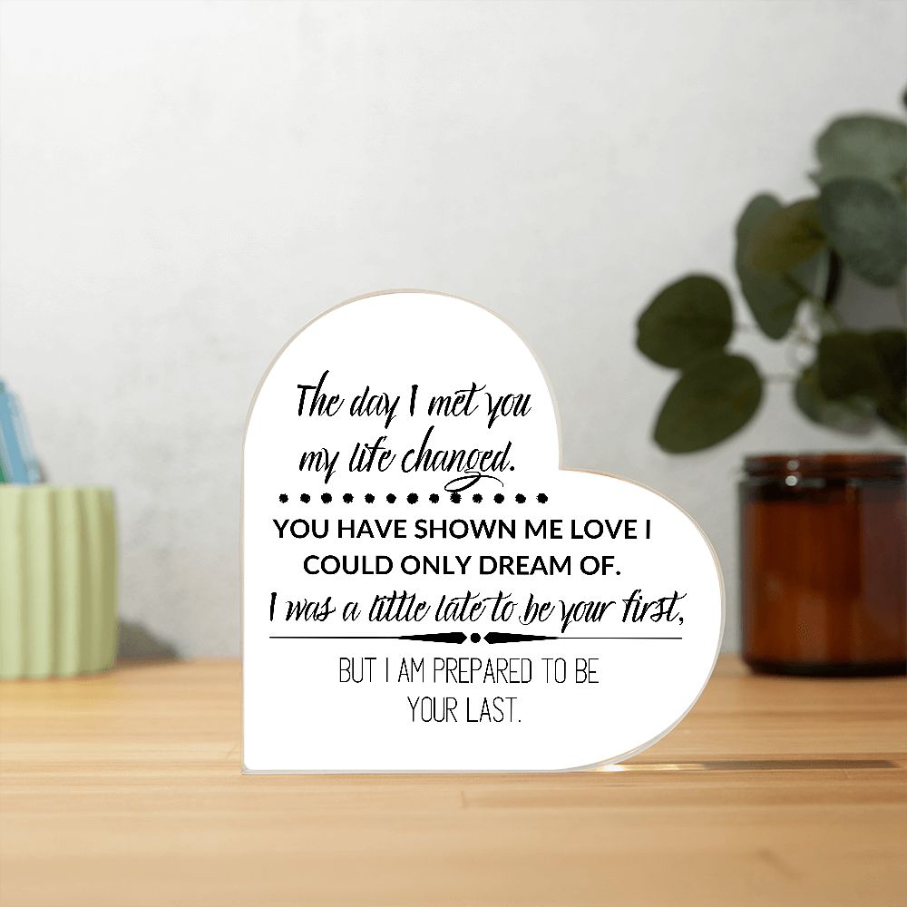 THE DAY I MET YOU, PRINTED HEART SHAPED ACRYLIC PLAQUE