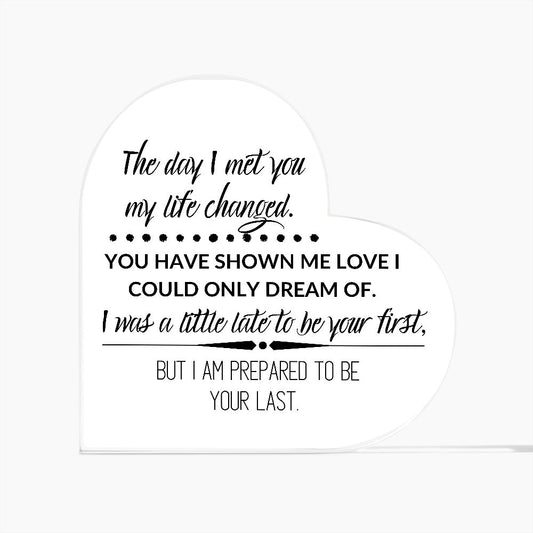 THE DAY I MET YOU, PRINTED HEART SHAPED ACRYLIC PLAQUE
