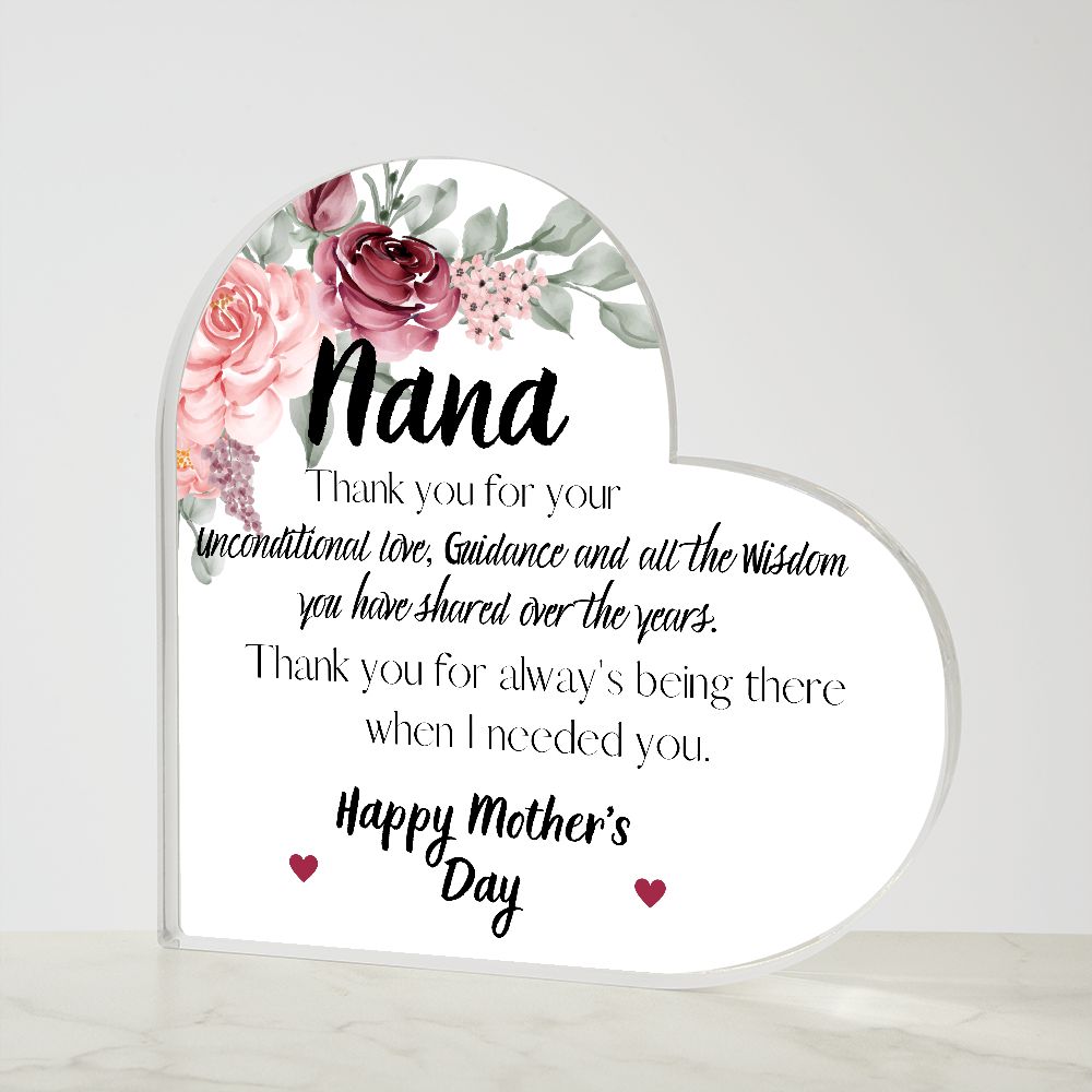 NANA, HAPPY MOTHERS DAY, PRINTED HEART SHAPED ACRYLIC PLAQUE