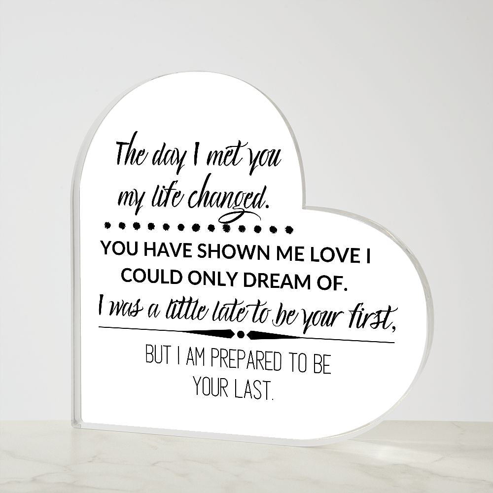 THE DAY I MET YOU, PRINTED HEART SHAPED ACRYLIC PLAQUE