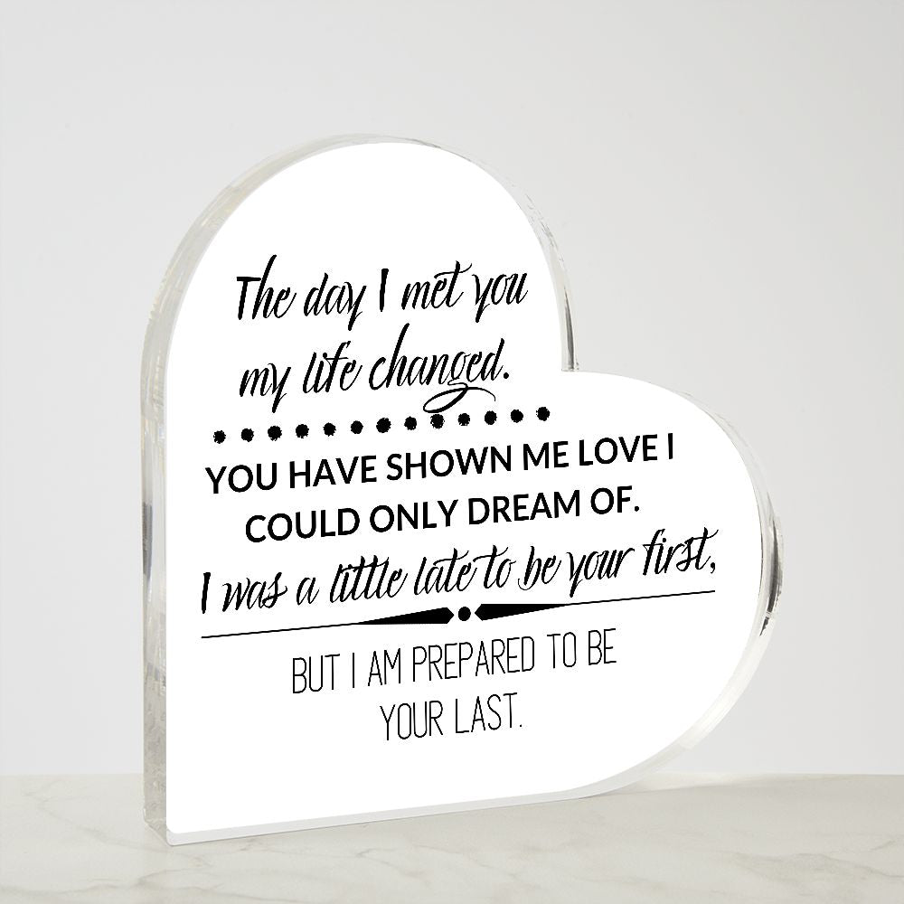 THE DAY I MET YOU, PRINTED HEART SHAPED ACRYLIC PLAQUE